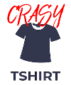 Crasy Tshirt